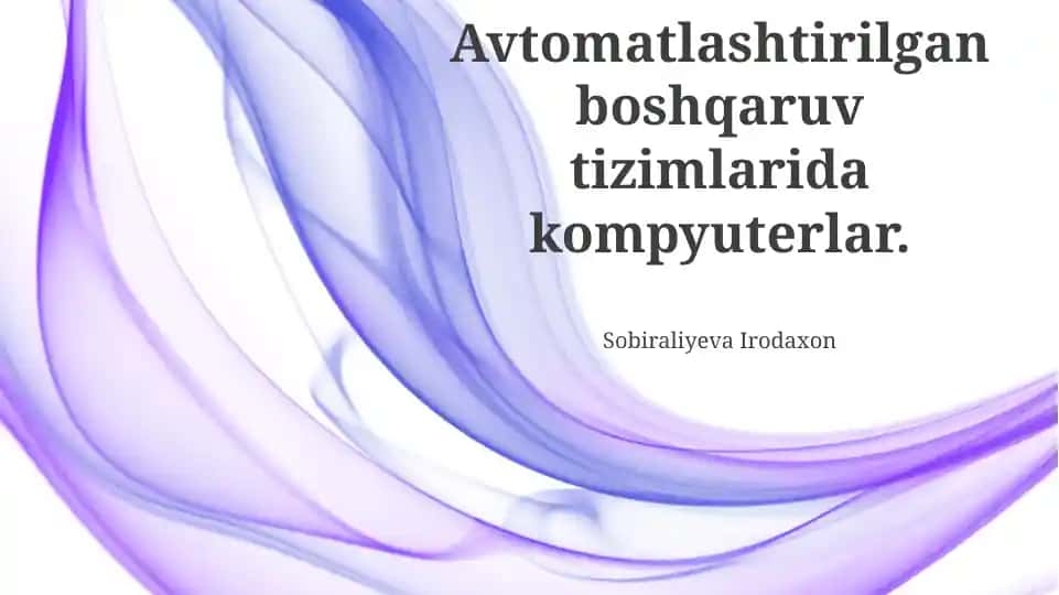 Avtomatlashtirilgan boshqaruv tizimlarida kompyuterlar