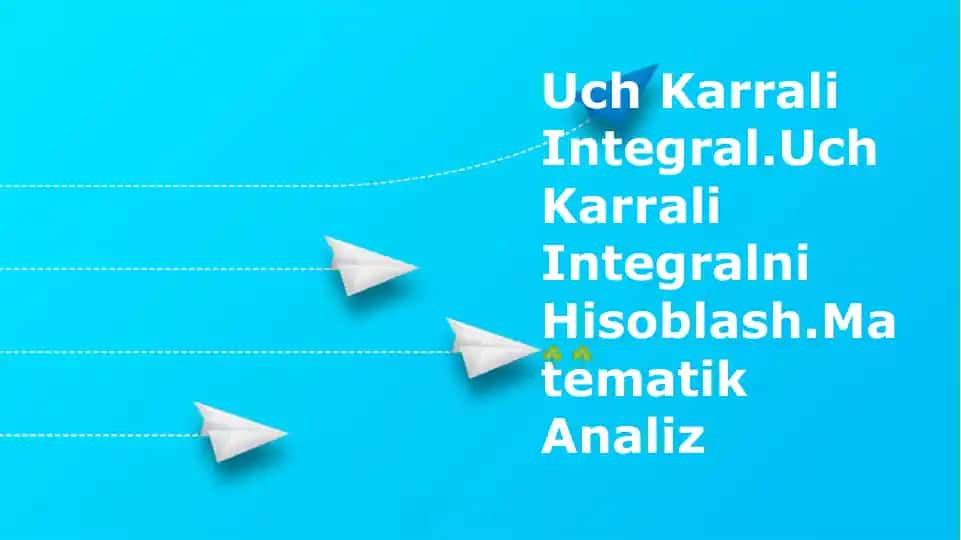Uch Karrali Integral