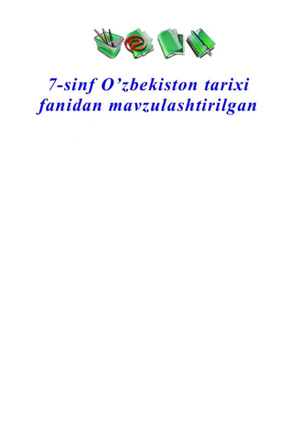 7-sinf O’zbekiston tarixi fanidan mavzulashtirilgan