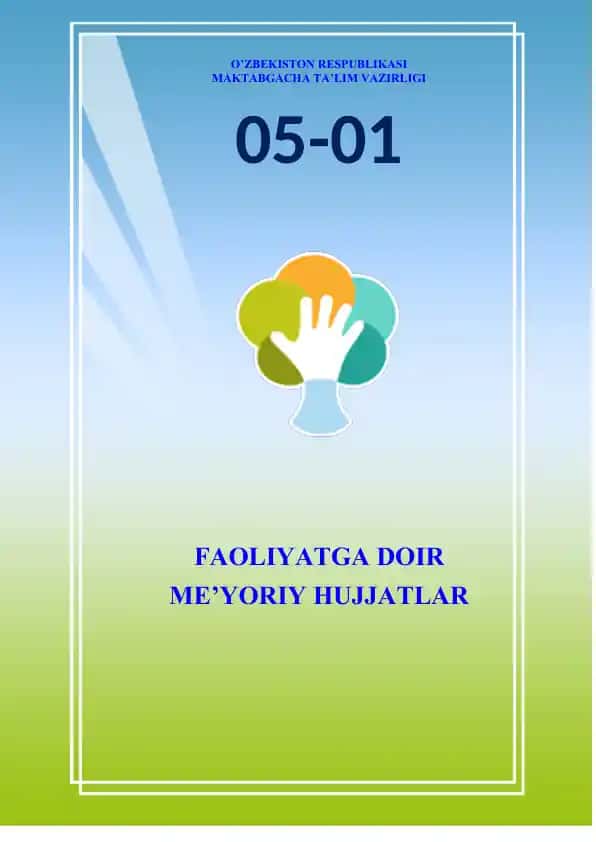 FAOLIYATGA DOIR ME’YORIY HUJJATLAR