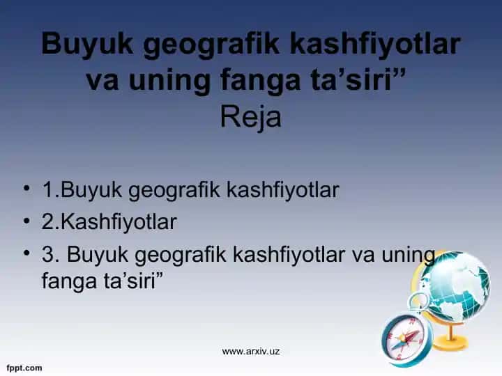 Buyuk geografik kashfiyotlar va uning fanga ta’siri