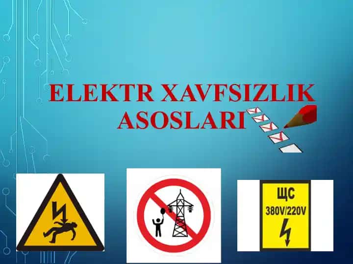 Elektr xavfsizlik asoslari