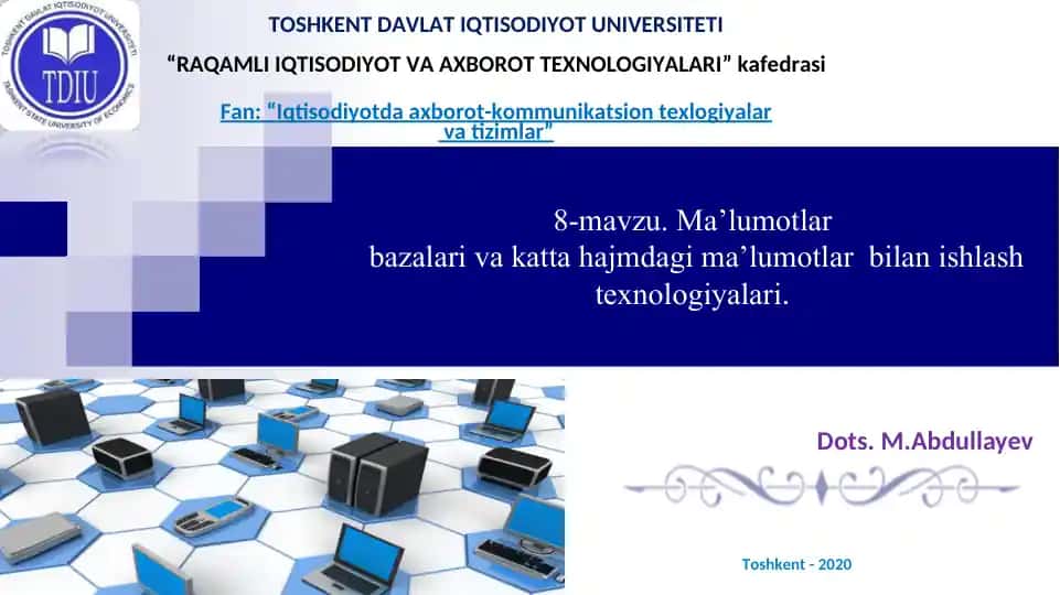 Ma’lumotlar bazalari va katta hajmdagi ma’lumotlar bilan ishlash texnologiyalari