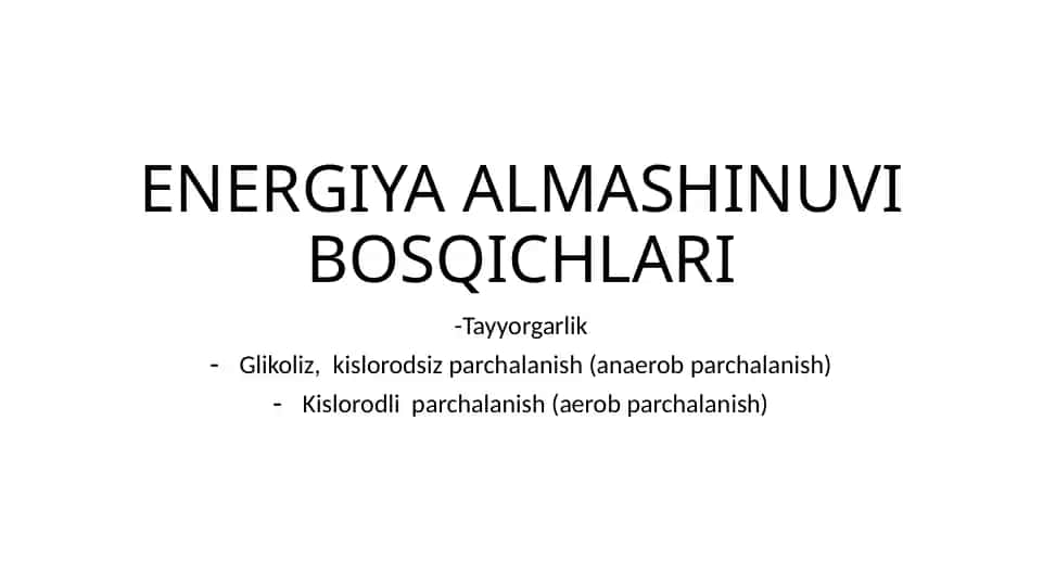 ENERGIYA ALMASHINUVI BOSQICHLARI