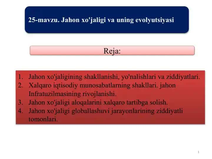 Jahon xo‘jaligining shakllanishi, yo‘nalishlari va ziddiyatlari