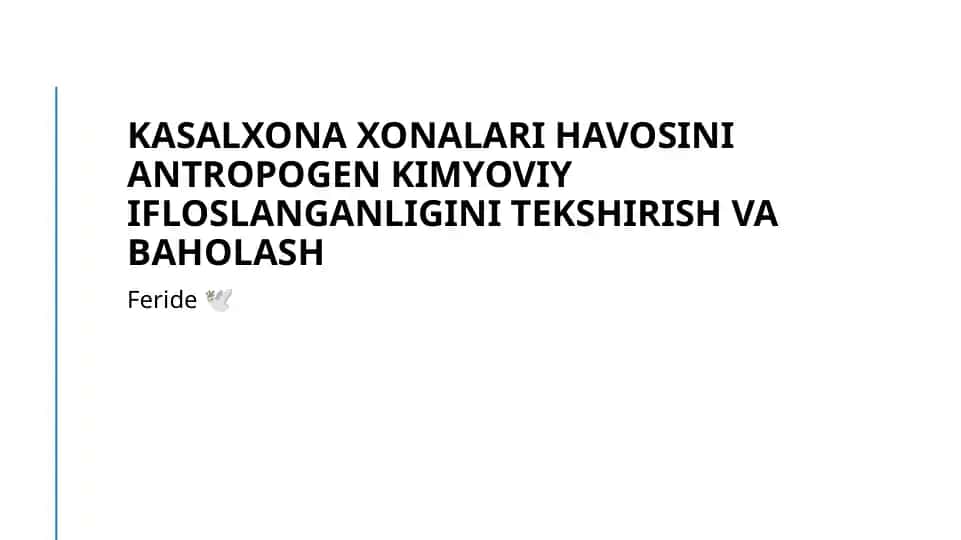 Kasalxona xonalari havosini antropogen kimyoviy ifloslanganligini tekshirish va baholash