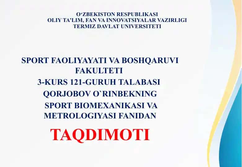 Sport biomexanikasi va metrologiyasi fanidan taqdimot