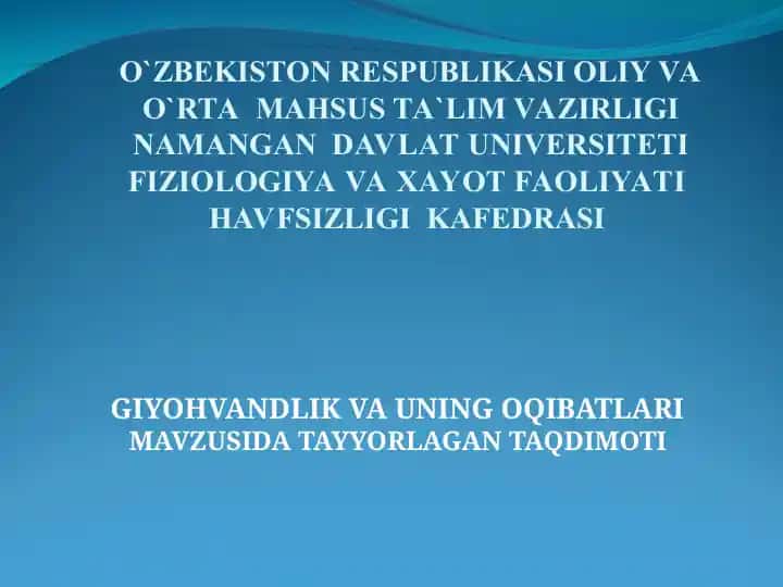 Giyohvandlik va uning oqibatlari mavzusida tayyorlangan taqdimot