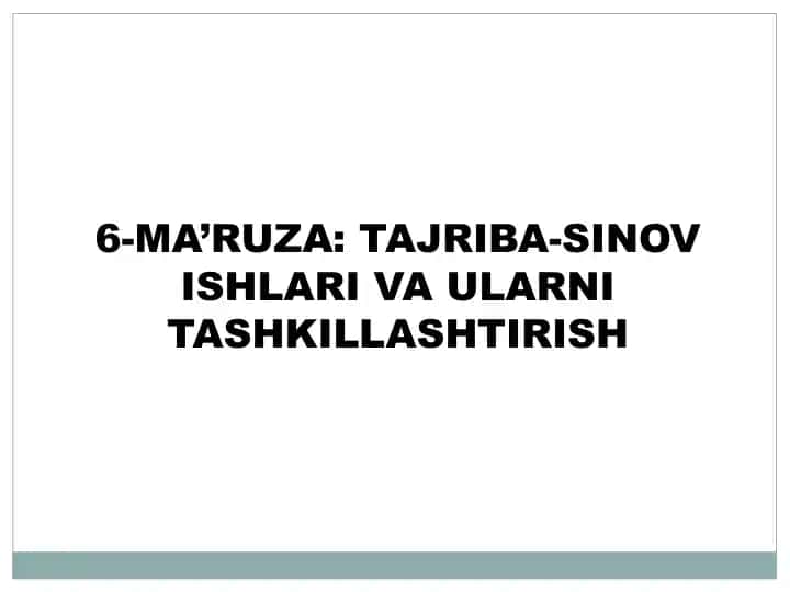 Tajriba-sinov ishlari va ularni tashkilashtirish