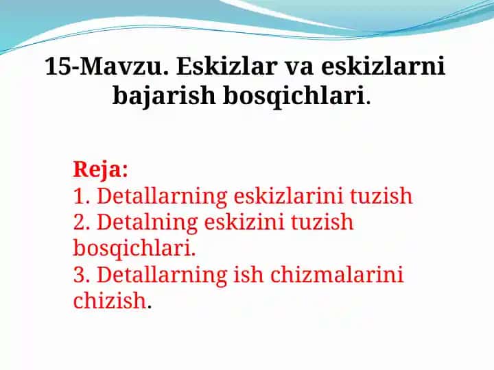 Eskizlar va eskizlarni bajarish bosqichlari