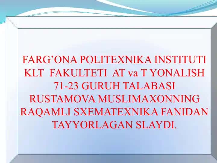 RUSTAMOVA MUSLIMAXONNINGRAQAMLI SXEMATEXNIKA FANIDAN TAYYORLAGAN SLAYDI