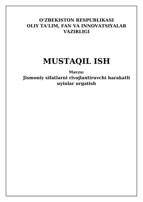 Jismoniy sifatlarni rivojlantiruvchi harakatli uyinlar