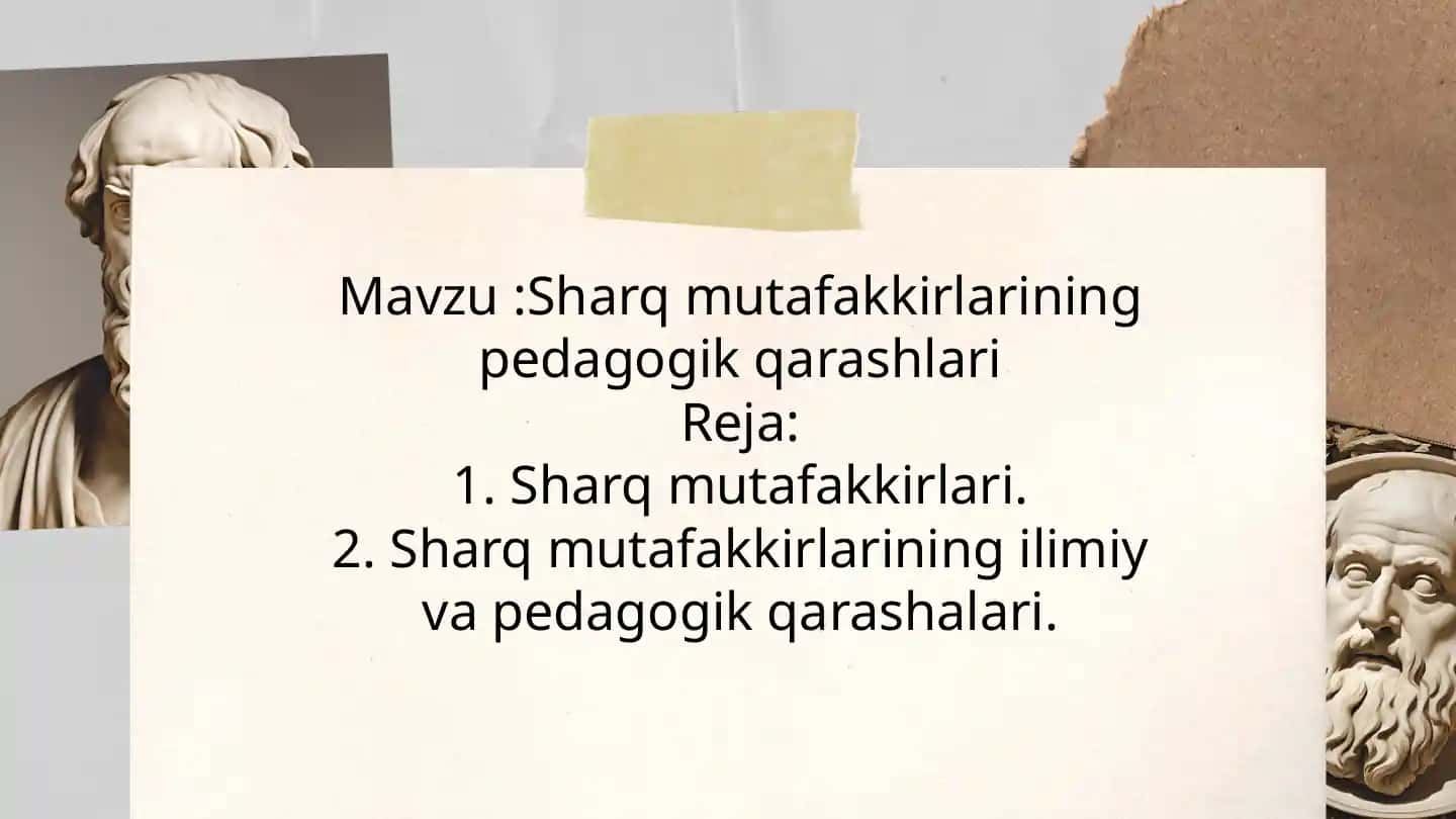 Sharq mutafakkirlarining pedagogik qarashlari