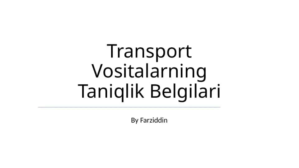 Transport Vositalarning Taniqlik Belgilari