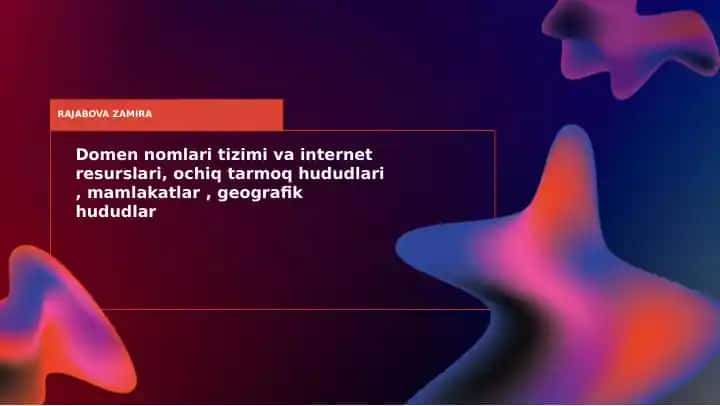 Domen nomlari tizimi va internet resurslari