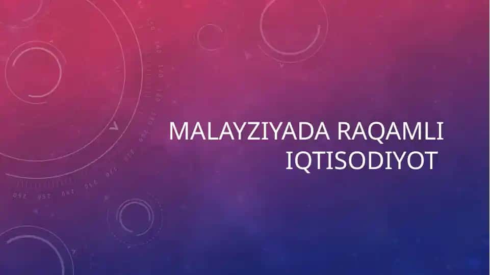 Malayziyada Raqamli Iqtisodiyot