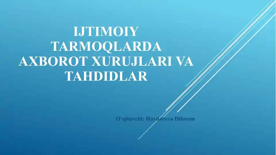 Axborot tarmoqlarida axborot xurujlari va tahdidlar