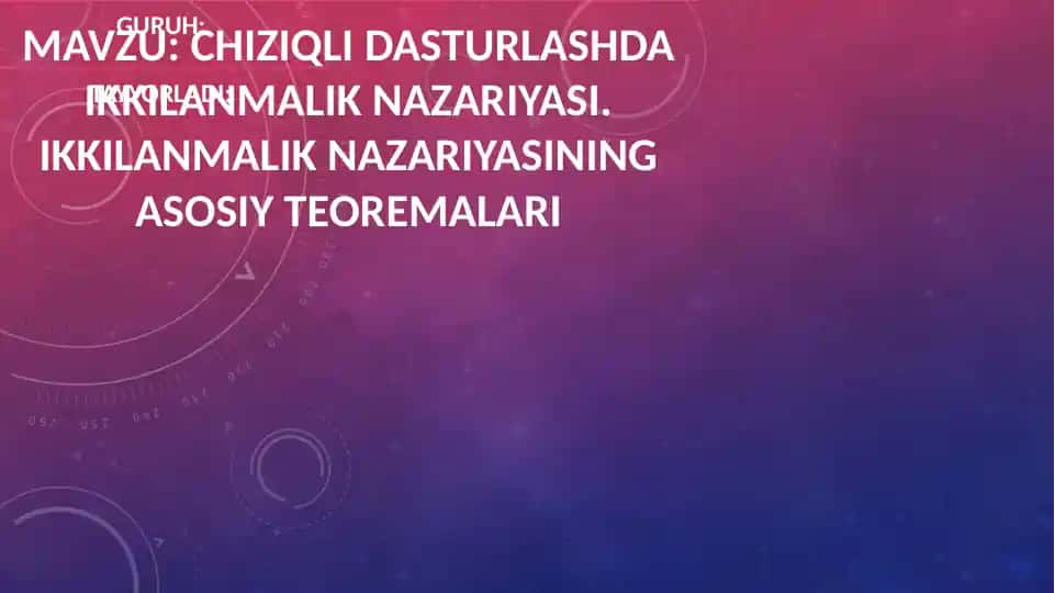 CHIZIQLI DASTURLASHDA IKKILANMALIK NAZARIYASI.