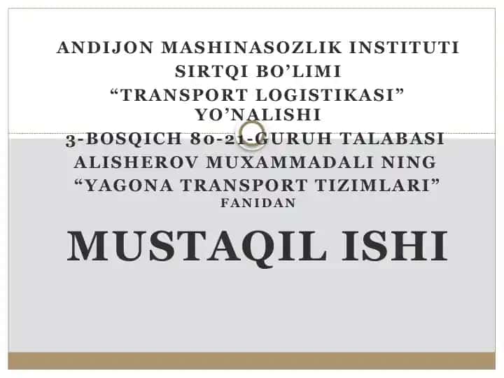 “Yagona transport tizimlari” fanidan mustaqil ish