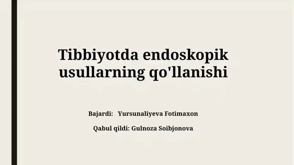 Tibbiyotda endoskopik usullarning qo'llanishi