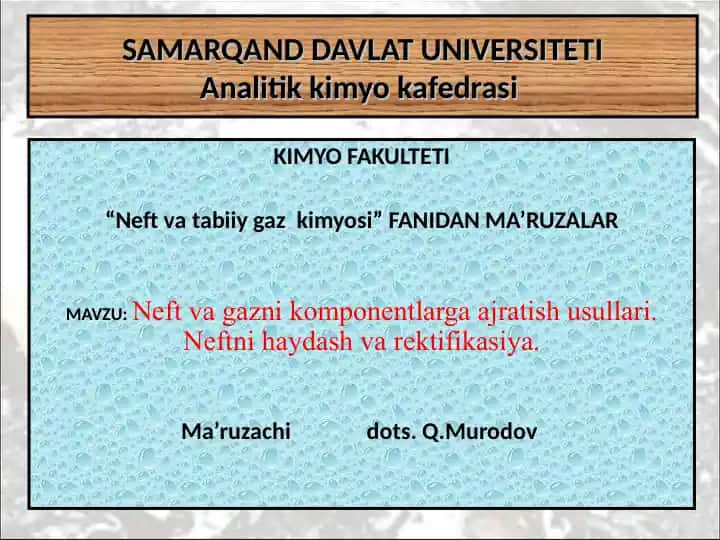 Neft va tabiiy gaz kimyosi ma'ruzalar