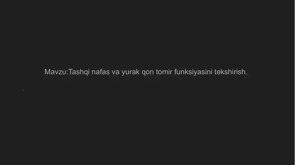Tashqi nafas va yurak qon tomir funksiyasini tekshirish