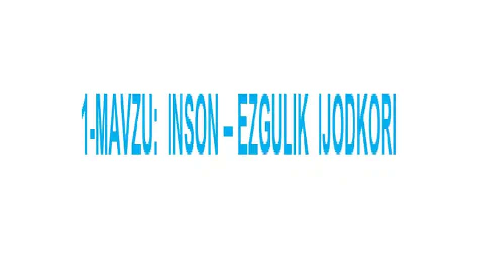 Inson —- Ezgulik Ijodkori