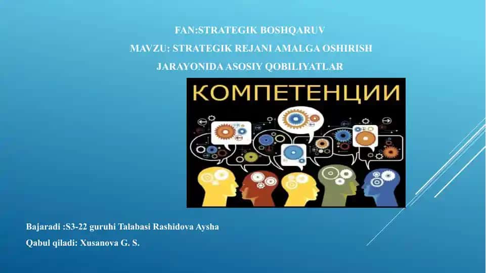 STRATEGIK REJANI AMALGA OSHIRISH JARAYONIDA ASOSIY QOBILIYATLAR