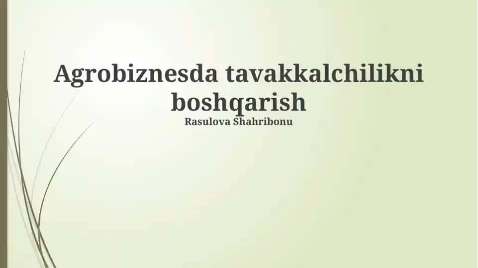 Qishloq xo'jaligi biznesida tavakkalchilikni boshqarish