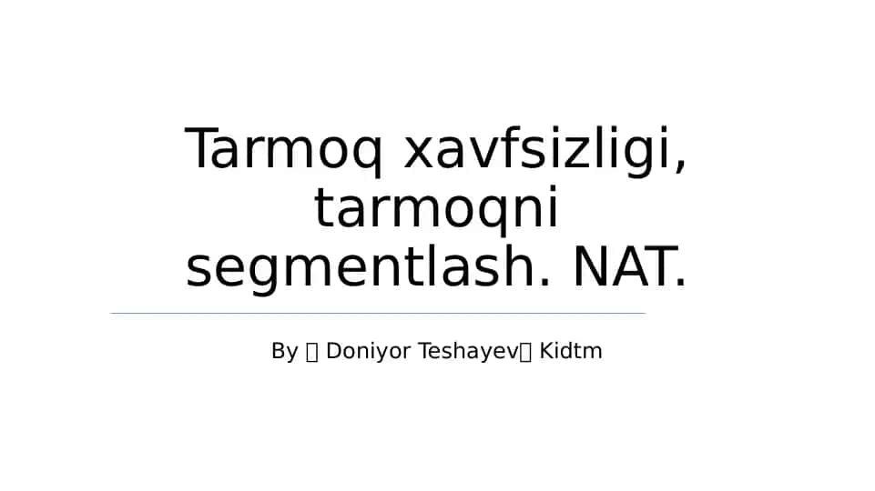 Tarmoq Xavfsizligi va Segmentatsiya