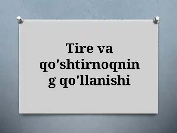 Tire va qo'shtirnoqning qo'llanishi
