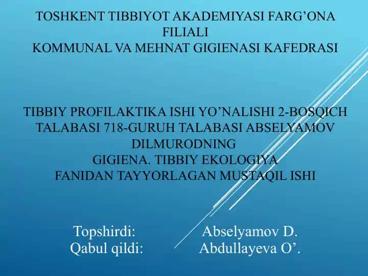 Tibbiy Ekologiya fanidantayyorlagan mustaqil ishi