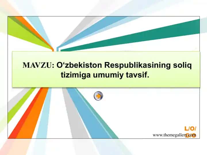 O‘zbekiston Respublikasining soliq tizimiga umumiy tavsif