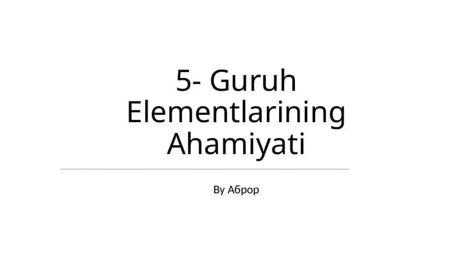 Guruh Elementlarining Ahamiyati