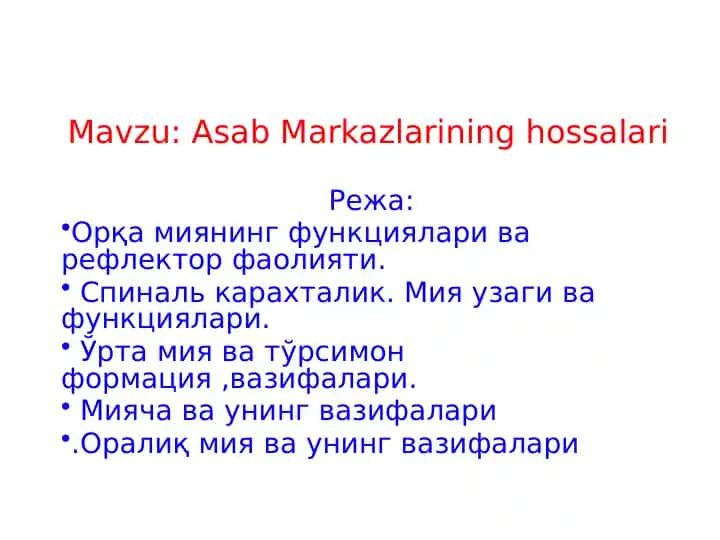 Asabmarkazlarining hossalari