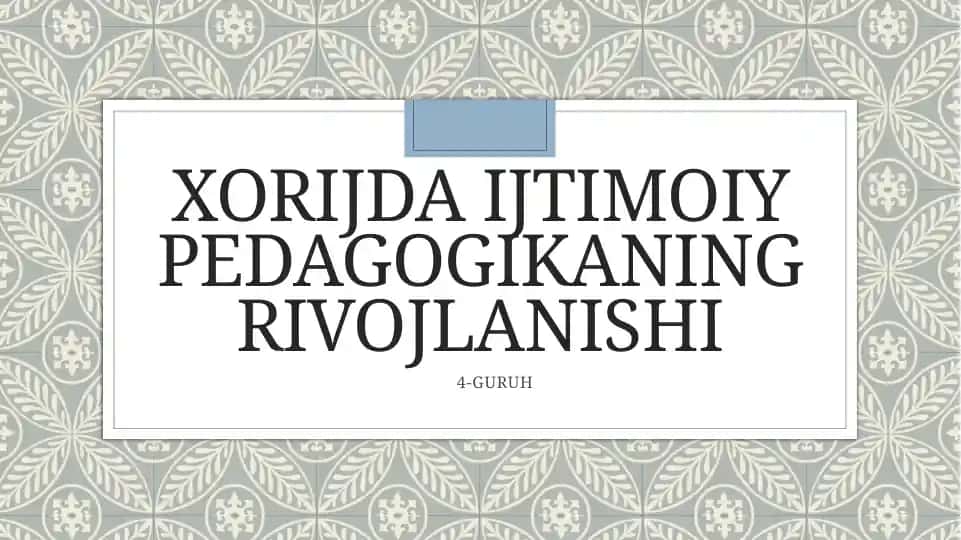 Xorijda ijtimoiy pedagogikaning rivojlanish tarixi