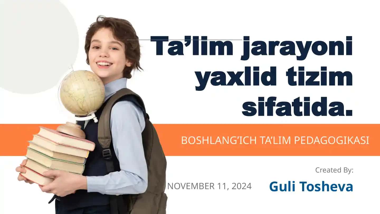 Ta’lim jarayoni yaxlid tizim sifatida
