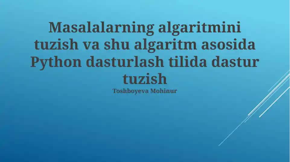 Masalalarning algoritmik hal qilish va dasturlash
