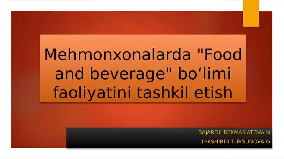 Food and Beverage boʻlimi faoliyatini tashkil etish