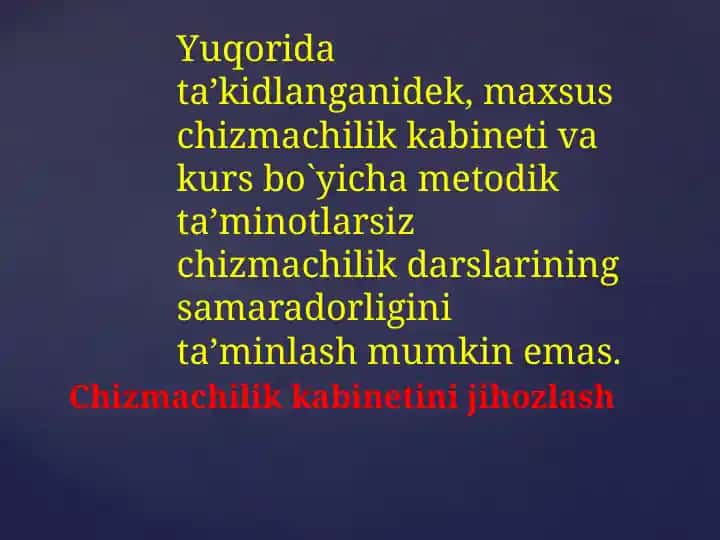 Chizmachilik kurs ishining metodik ta’minoti va kabinetini jihozlash