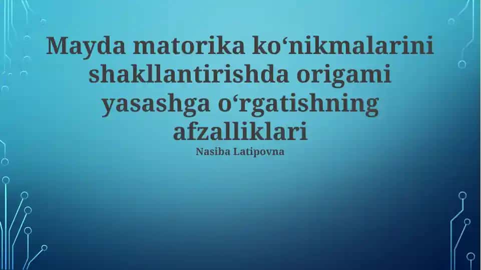 Origami va Nozik Motor Ko'nikmalarini Rivojlantirish
