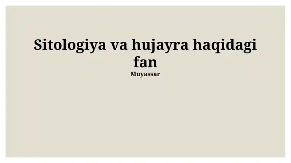 Sitologiya va hujayra haqidagi fan