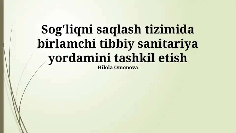 Sog'liqni saqlash tizimida birlamchi tibbiy sanitariya yordamini tashkil etish