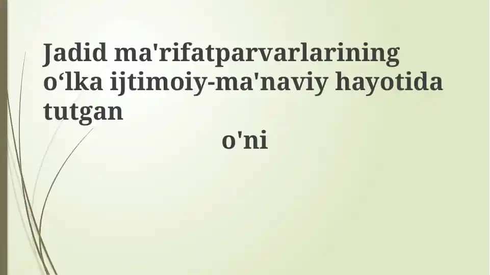 Jadid ma'rifatparvarlariningoʻlkaijtimoiy-ma'naviyhayotidatutgano'ni