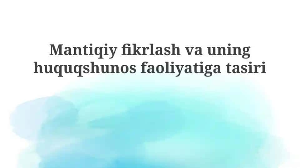 Mantiqiy fikrlash va Huquqshunoslik
