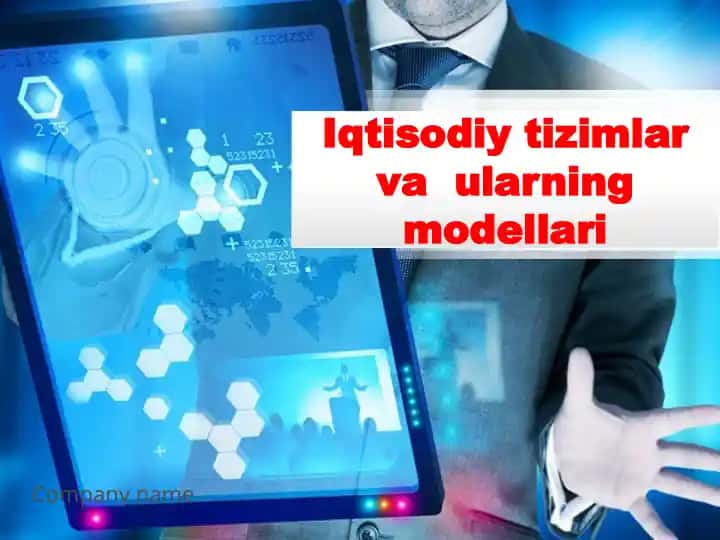 Iqtisodiy tizimlar va ularning modellari