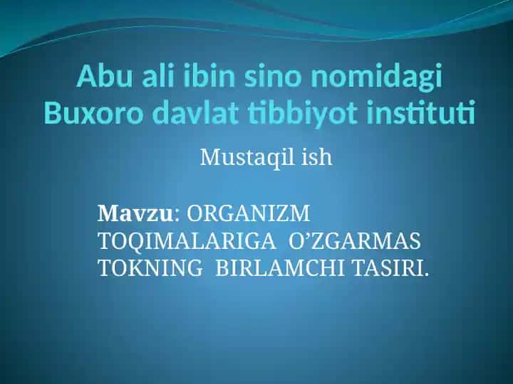 ORGANIZM TOQIMALARIGA O’ZGARMAS TOKNING BIRLAMCHI TASIRI
