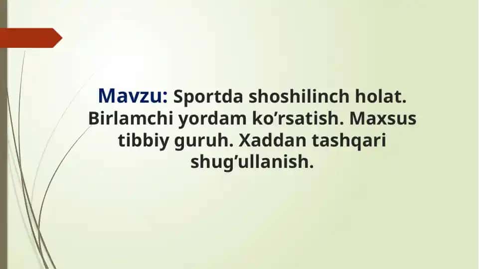 Sportda shoshilinch holat. Birlamchi yordam ko’rsatish. Maxsus tibbiy guruh. Xaddan tashqari shug’ullanish.