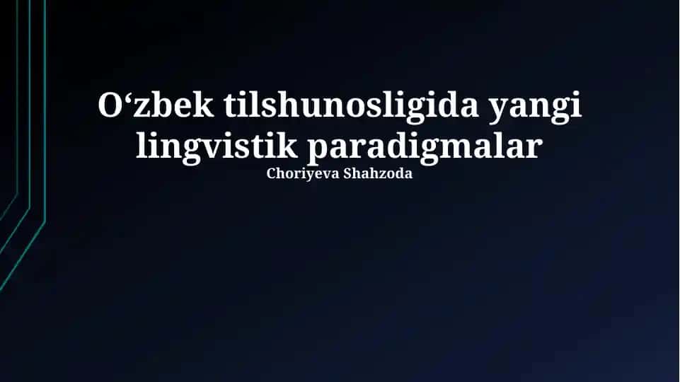 Oʻzbek tilshunosligida yangi lingvistik paradigmalar