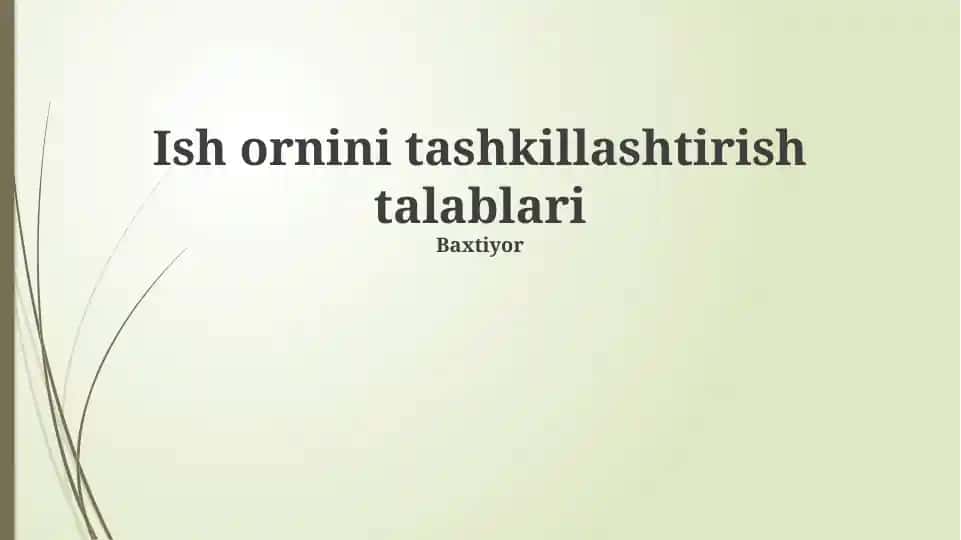Ish ornini tashkillashtirish talablari